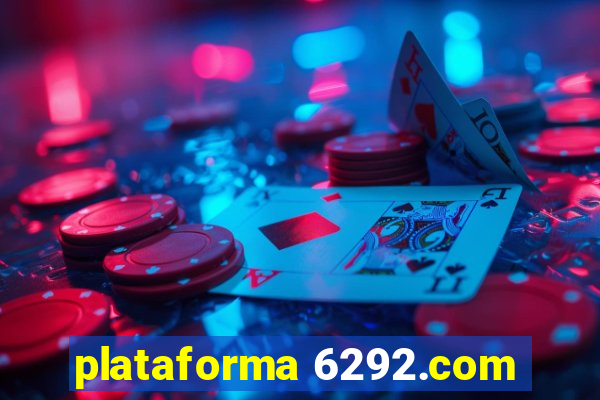 plataforma 6292.com